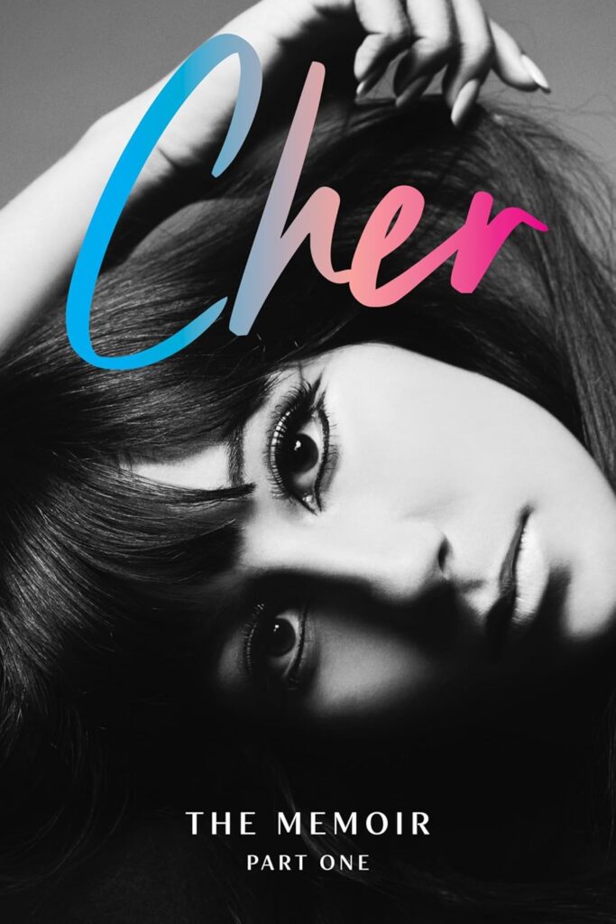 Cher - The Memoir, Part One - The extraordinary life of Cher can be told by only one person . . . Cher herself.