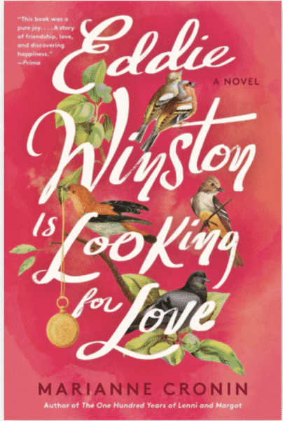 Marianne Cronin's 'Eddie Winston is Looking for Love' Eddie Winston Is Looking for Love A Novel By Marianne Cronin
