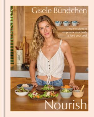 Nourish, Gisele Bundchen
