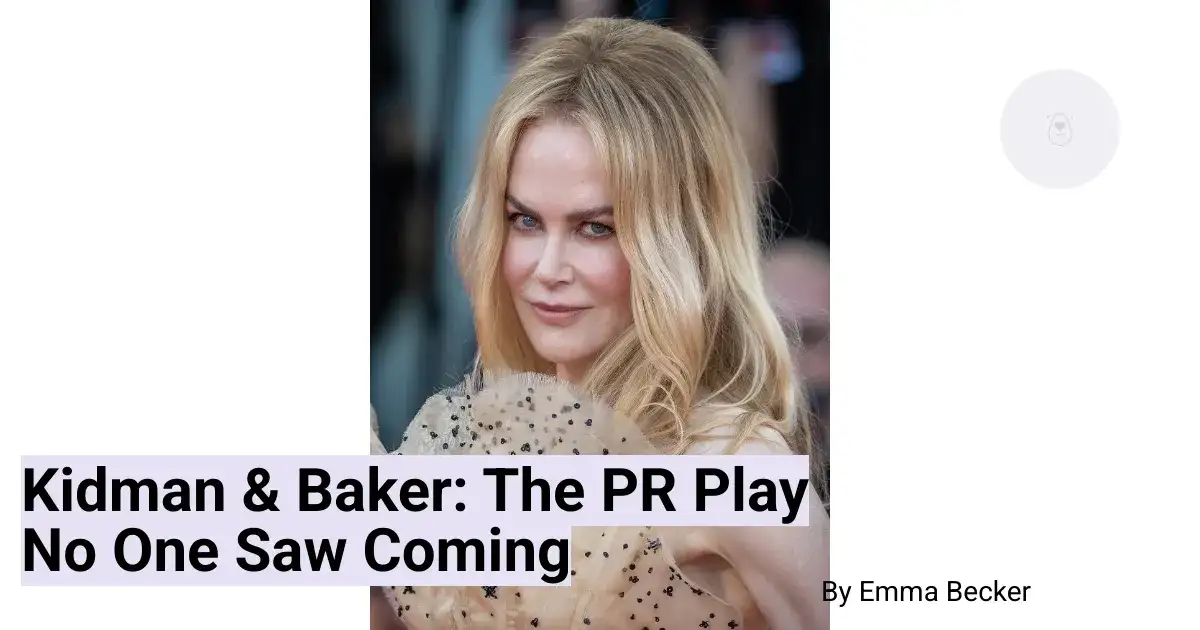 Kidman & Baker: The PR Play No One Saw Coming
